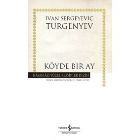 Köyde Bir Ay - Hasan Ali Yücel Klasikleri (Ciltli) Köyde Bir Ay - Hasan Ali Yücel Klasikleri (Ciltli)