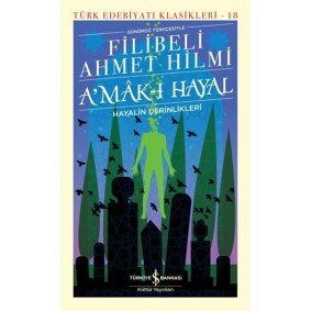 A'mak-ı Hayal - Türk Edebiyatı Klasikleri (Ciltli) A'mak-ı Hayal - Türk Edebiyatı Klasikleri (Ciltli)