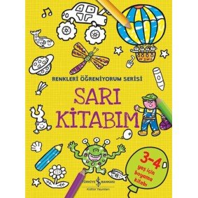 Sarı Kitabım - Renkleri Öğreniyorum Serisi Sarı Kitabım - Renkleri Öğreniyorum Serisi
