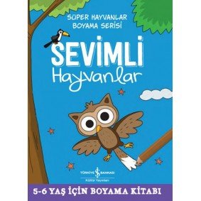 Sevimli Hayvanlar - Süper Hayvanlar Boyama Serisi Sevimli Hayvanlar - Süper Hayvanlar Boyama Serisi