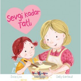 Sevgi Kadar Tatlı Sevgi Kadar Tatlı
