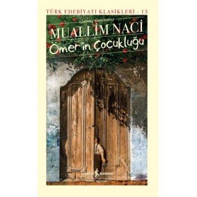 Ömerin Çocukluğu - Türk Edebiyatı Klasikleri (Ciltli) Ömerin Çocukluğu - Türk Edebiyatı Klasikleri (Ciltli)