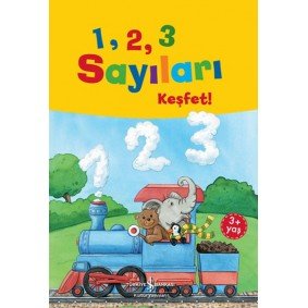 1,2,3 Sayıları Keşfet! 1,2,3 Sayıları Keşfet!