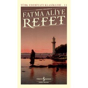 Refet - Türk Edebiyatı Klasikleri (Ciltli) Refet - Türk Edebiyatı Klasikleri (Ciltli)