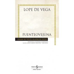 Fuenteovejuna - Hasan Ali Yücel Klasikleri Fuenteovejuna - Hasan Ali Yücel Klasikleri