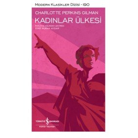 Kadınlar Ülkesi - Modern Klasikler Dizisi Kadınlar Ülkesi - Modern Klasikler Dizisi