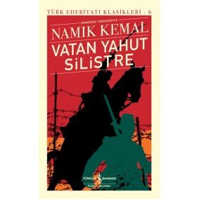 Vatan Yahut Silistre - Türk Edebiyatı Klasikleri (Şömizli) Vatan Yahut Silistre - Türk Edebiyatı Klasikleri (Şömizli)