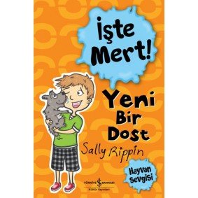 İşte Mert! - Yeni Bir Dost - Hayvan Sevgisi İşte Mert! - Yeni Bir Dost - Hayvan Sevgisi