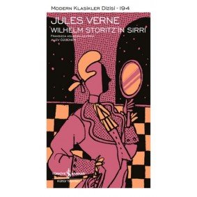 Wilhelm Storitz'in Sırrı - Modern Klasikler Dizisi Wilhelm Storitz'in Sırrı - Modern Klasikler Dizisi