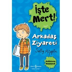 İşte Mert! - Arkadaş Ziyareti - Başkalarını Düşünmek İşte Mert! - Arkadaş Ziyareti - Başkalarını Düşünmek
