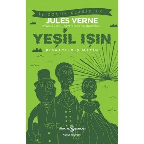 Yeşil Işın - Kısaltılmış Metin Yeşil Işın - Kısaltılmış Metin