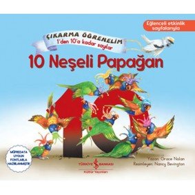10 Neşeli Papağan - Çıkartma Öğrenelim 1'den 10'a Kadar Sayılar 10 Neşeli Papağan - Çıkartma Öğrenelim 1'den 10'a Kadar Sayılar