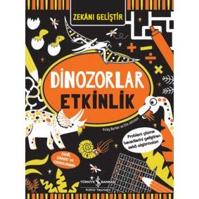 Zekanı Geliştir - Dinozorlar Etkinlik Zekanı Geliştir - Dinozorlar Etkinlik