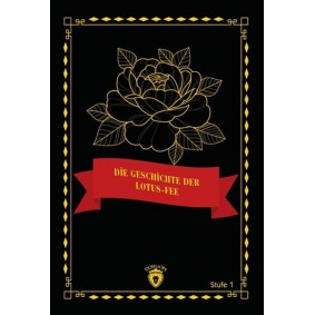 Die Geschichte Der Lotus-Fee - Stufe 1 Die Geschichte Der Lotus-Fee - Stufe 1