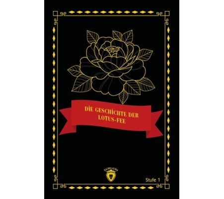 Die Geschichte Der Lotus-Fee - Stufe 1 Die Geschichte Der Lotus-Fee - Stufe 1