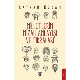 Milletlerin Mizah Anlayışı Ve Fıkraları Milletlerin Mizah Anlayışı Ve Fıkraları