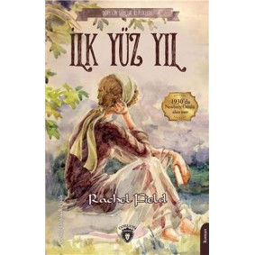 İlk Yüz Yıl - Gençlik Klasikleri İlk Yüz Yıl - Gençlik Klasikleri
