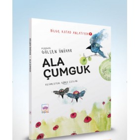 Ala Çumguk - Bilge Kutad Anlatıyor 1 Ala Çumguk - Bilge Kutad Anlatıyor 1