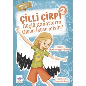 Güçlü Kanatların Olsun İster Misin? - Çilli Çirpi 2 Güçlü Kanatların Olsun İster Misin? - Çilli Çirpi 2