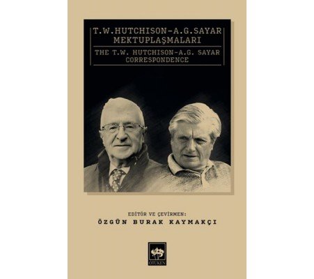 T. W. Hutchison - A. G. Sayar Mektuplaşmaları T. W. Hutchison - A. G. Sayar Mektuplaşmaları