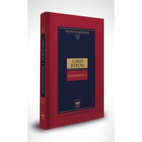 Sardanapalus-Dünya Klasikleri (Ciltli) Sardanapalus-Dünya Klasikleri (Ciltli)