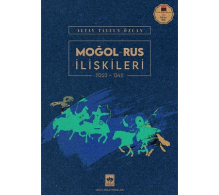 Moğol – Rus İlişkileri (1223-1341)