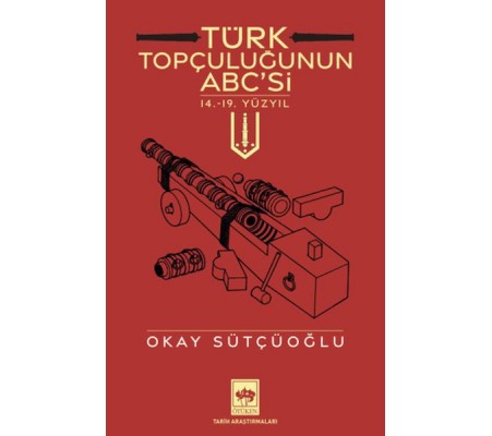 Türk Topçuluğunun ABC'si