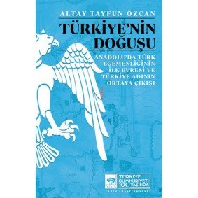 Türkiye'nin Doğuşu Türkiye'nin Doğuşu