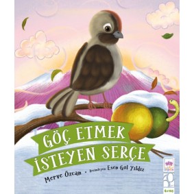 Göç Etmek İsteyen Serçe
