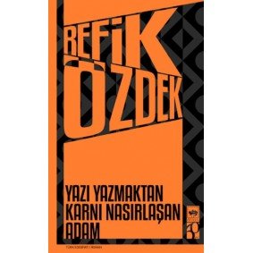 Yazı Yazmaktan Karnı Nasırlaşan Adam Yazı Yazmaktan Karnı Nasırlaşan Adam