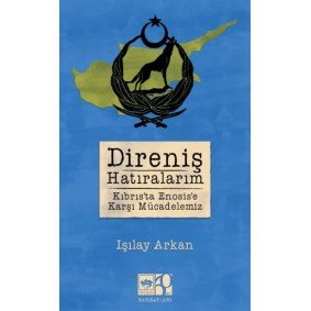 Direniş Hatıralarım