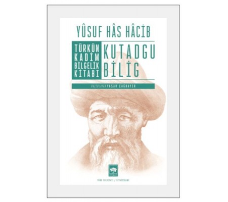 Türkün Kadim Bilgelik Kitabı: Kutadgu Bilig