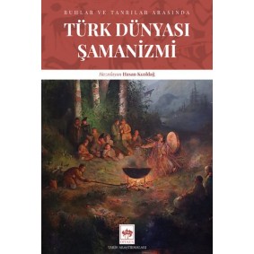 Türk Dünyası Şamanizmi Türk Dünyası Şamanizmi