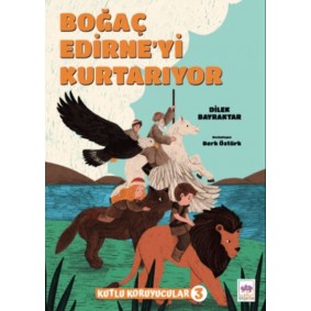Boğaç Edirne'yi Kurtarıyor
