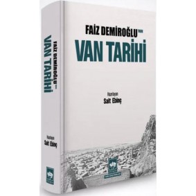 Faiz Demiroğlu'nun Van Tarihi Faiz Demiroğlu'nun Van Tarihi
