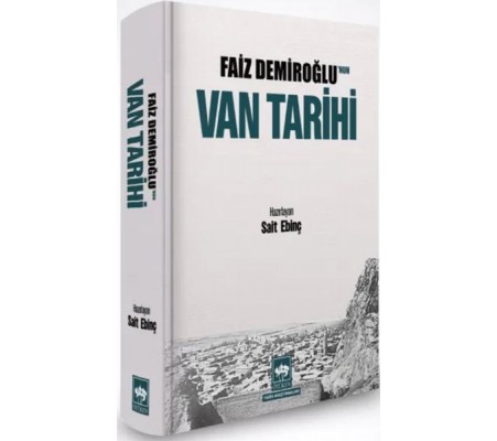 Faiz Demiroğlu'nun Van Tarihi