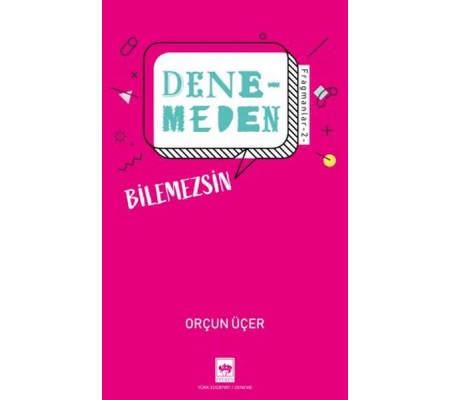 Denemeden Bilemezsin - Fragmanlar 2 Denemeden Bilemezsin - Fragmanlar 2
