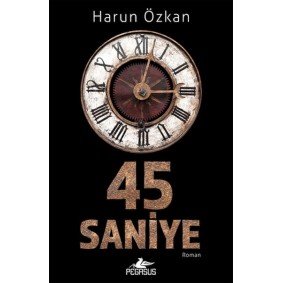 45 Saniye