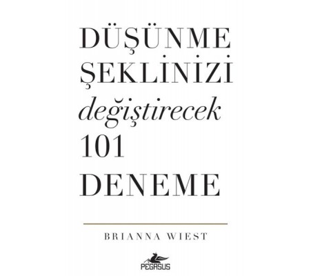 Düşünme Şeklinizi Değiştirecek 101 Deneme