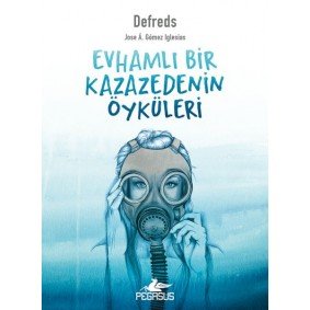 Evhamlı Bir Kazazedenin Öyküleri Evhamlı Bir Kazazedenin Öyküleri