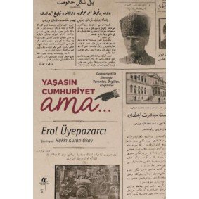 Yaşasın Cumhuriyet ama.. Yaşasın Cumhuriyet ama..