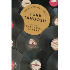 Cumhuriyetimizin Müziği Türk Tangosu