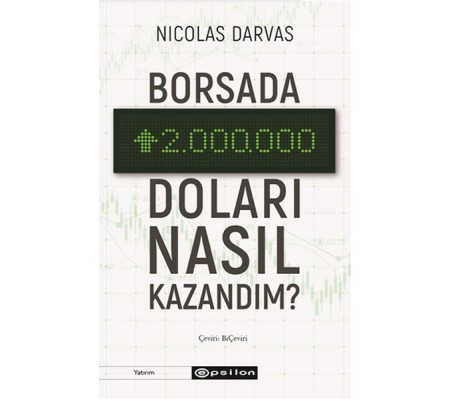 Borsada İki Milyon Doları Nasıl Kazandım?