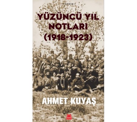 Yüzüncü Yıl Notları (1918-1923)