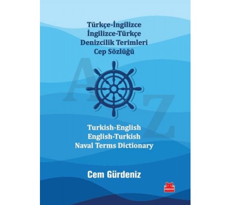 Türkçe-İngilizce İngilizce-Türkçe Denizcilik Terimleri Cep Sözlüğü / Turkish-English English-Turkish