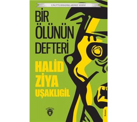 Bir Ölünün Defteri Unutturmadıklarımız Serisi