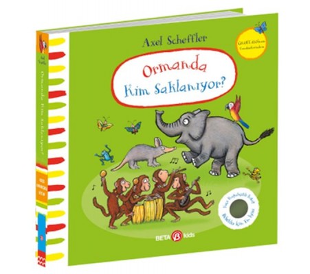 Ormanda Kim Saklanıyor-Alex Scheffler (Keçe Kapakçıklı Kitap)