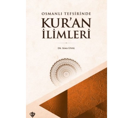 Osmanlı Tefsirinde Kur’an İlimleri