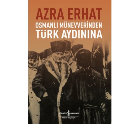 Osmanlı Münevverinden Türk Aydınına