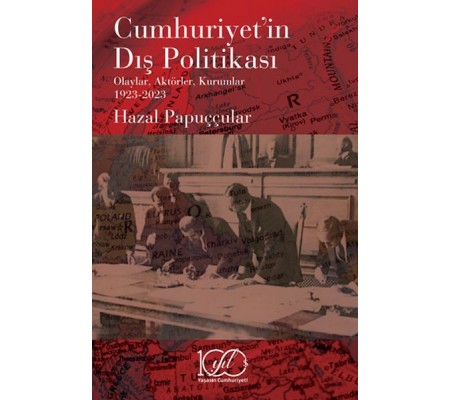 Cumhuriyet’in Dış Politikası